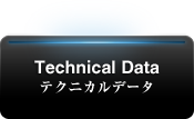 Technical Data テクニカルデータ
